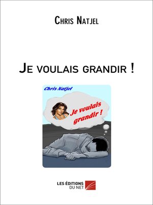 cover image of Je voulais grandir !